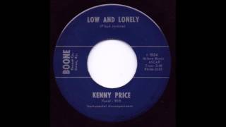 Low And Lonely -  Kenny Price