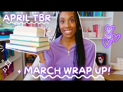 APRIL TBR + MARCH WRAP UP! 📚💐💜 | spring reads, light & fun romance, & hyped Booktok recs ✨