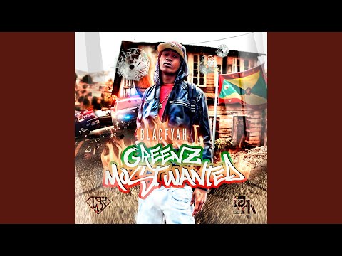 Greenz Most Wanted (Raw Version)