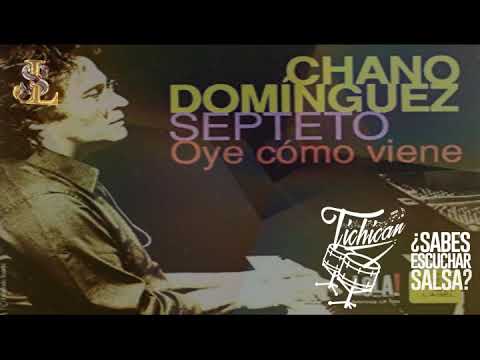 Vamonos Pa' Cai          Chano Dominguez     Paquito d' Rivera