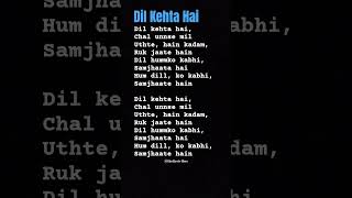 Download lagu Dil Kehta Hai Song Lyrics #lyricslovers #thefirstvibes #kumarsanu #dilkehtahaisong #songlyrics mp3