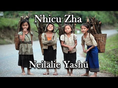 Neilalie Yashü -  Nhicu Zha Lyric Video
