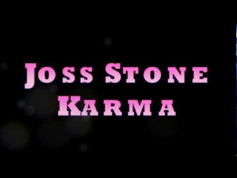 JOSS STONE KARMA WITH LYRICS