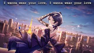 Nightcore – Wear Your Love (Lyrics)