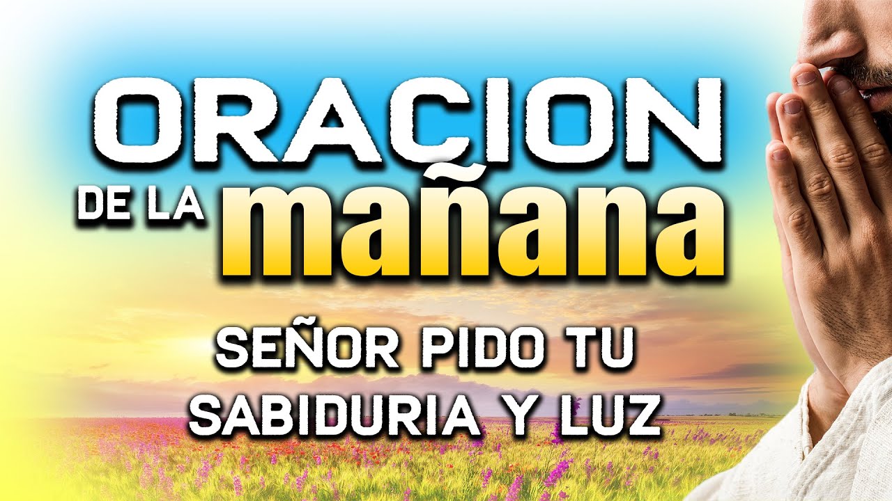 ORACION DE LA MAÑANA “Señor levantame con bendicion“ EVANGELIO #oraciónpoderosa #oraciondelamañana