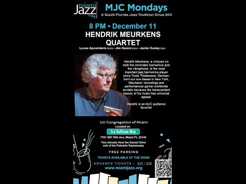 Hendrik Meurkens Quintet. MJC Mondays. 12/11/23