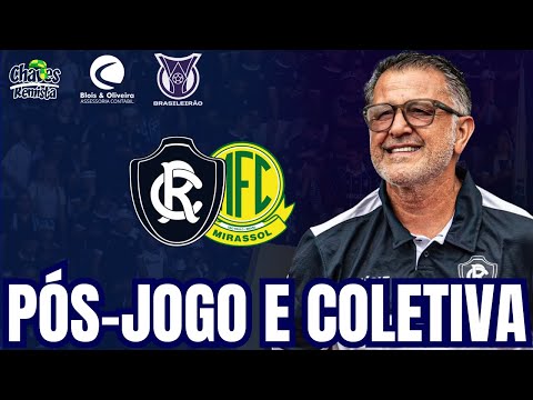 AO VIVO | REMO 2 X 2 MIRASSOL | PÓS-JOGO E COLETIVA | BRASILEIRÃO 2026