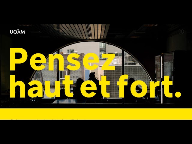 UQAM · Pensez haut et fort