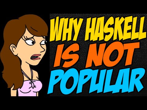 Why Haskell is Not Popular