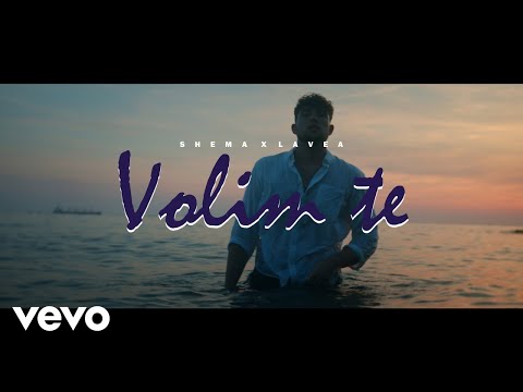 ShemA, Lavea - Volim te (Prod. By Doni Balkan)