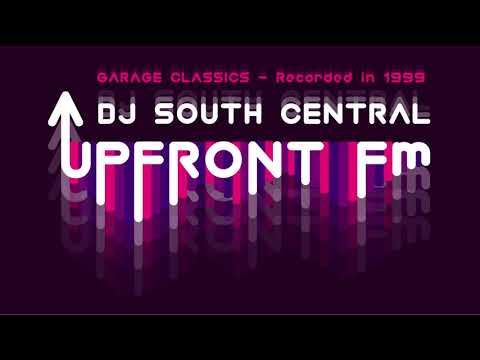 DJ South Central | Upfront FM 99.3 | Garage Classics 1999