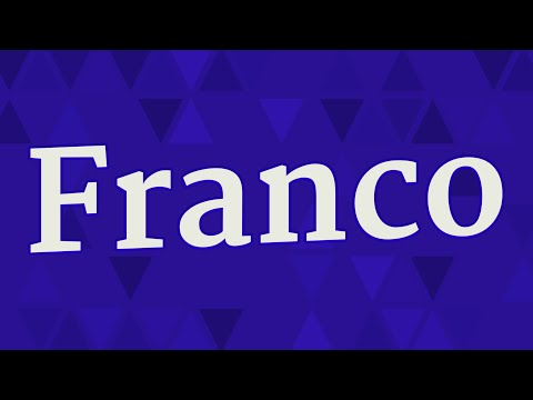 FRANCO pronunciation • How to pronounce FRANCO