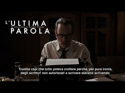 L'ultima parola - La vera storia di Dalton Trumbo: Featurette "Chi è Dalton Trumbo?"