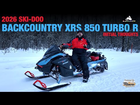 2026 Ski-Doo Backcountry X-RS 850 Turbo R | Initial Thoughts | Our Go-To 50/50 Sled!