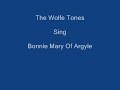 Bonnie Mary Of Argyle + OnScreen Lyrics -----The Wolfe Tones