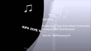 MBF-(produced by Supa Dope Music Productions)