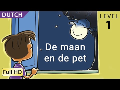 The Moon and the Cap: Learn Dutch with subtitles - Story for Children "BookBox.Com"