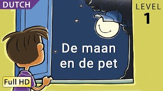 The Moon and the Cap: Learn Dutch with subtitles - Story for Children "BookBox.Com"