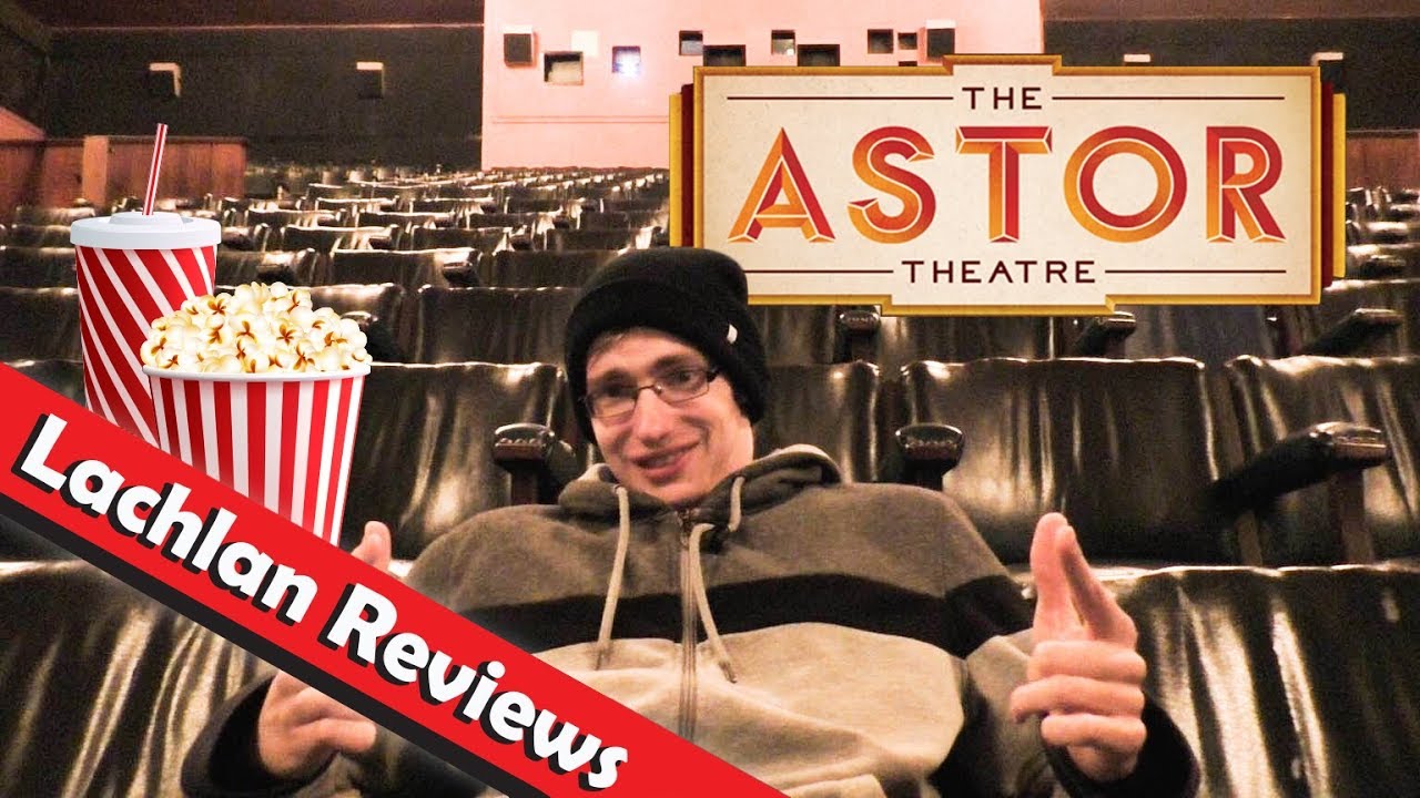 The Astor Theatre - Lachlan Reviews