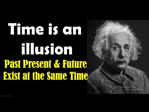 Time is an illusion - Past Present and Future Exist at the Same Time - Max Tegmark - Block Universe