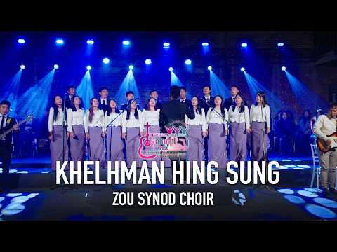 KHELMAN HING SUNG || Zou Synod Choir || Lakutpi Album 2026