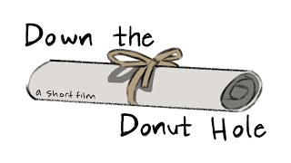 Down the Donut Hole