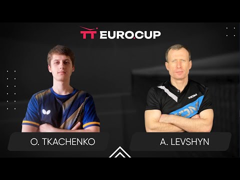 18:00 Oleksandr Tkachenko  - Anatolii Levshyn 26.05.2024 TT Euro.Cup Ukraine Star. TABLE 4
