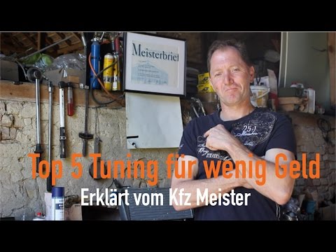 Top 5 Tuning für wenig Geld...?! Erklärt vom Kfz Meister