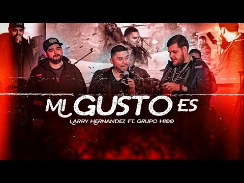 Larry Hernandez Ft. Grupo H100 - Mi Gusto Es (En Vivo Con Mariachi)