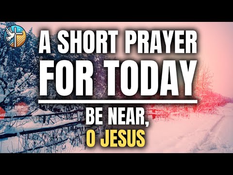 Dear LORD, HOLD ME CLOSE | Daily Prayer | 2/19/2026