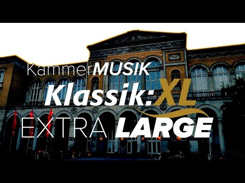 Klassik:XL 2019 - Kammermusik EXTRA Large