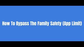 How To Bypass Family Safety Windows 11