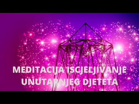 Meditacija: Iscjeljivanje unutarnjeg djeteta