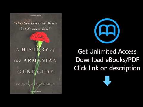 "They Can Live in the Desert but Nowhere Else": A History of the Armenian Genocide (Human Rights and