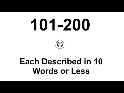 SCPs 101-200 each described in 10 words or less