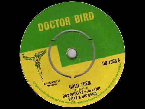 Roy Shirley - Hold Them (Doctor Bird 1967)