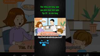 Tập 28 - ăn nhà hàng | Học tiếng anh qua phim hoạt hình #hoctienganh #luyentienganh #tuvungtienganh