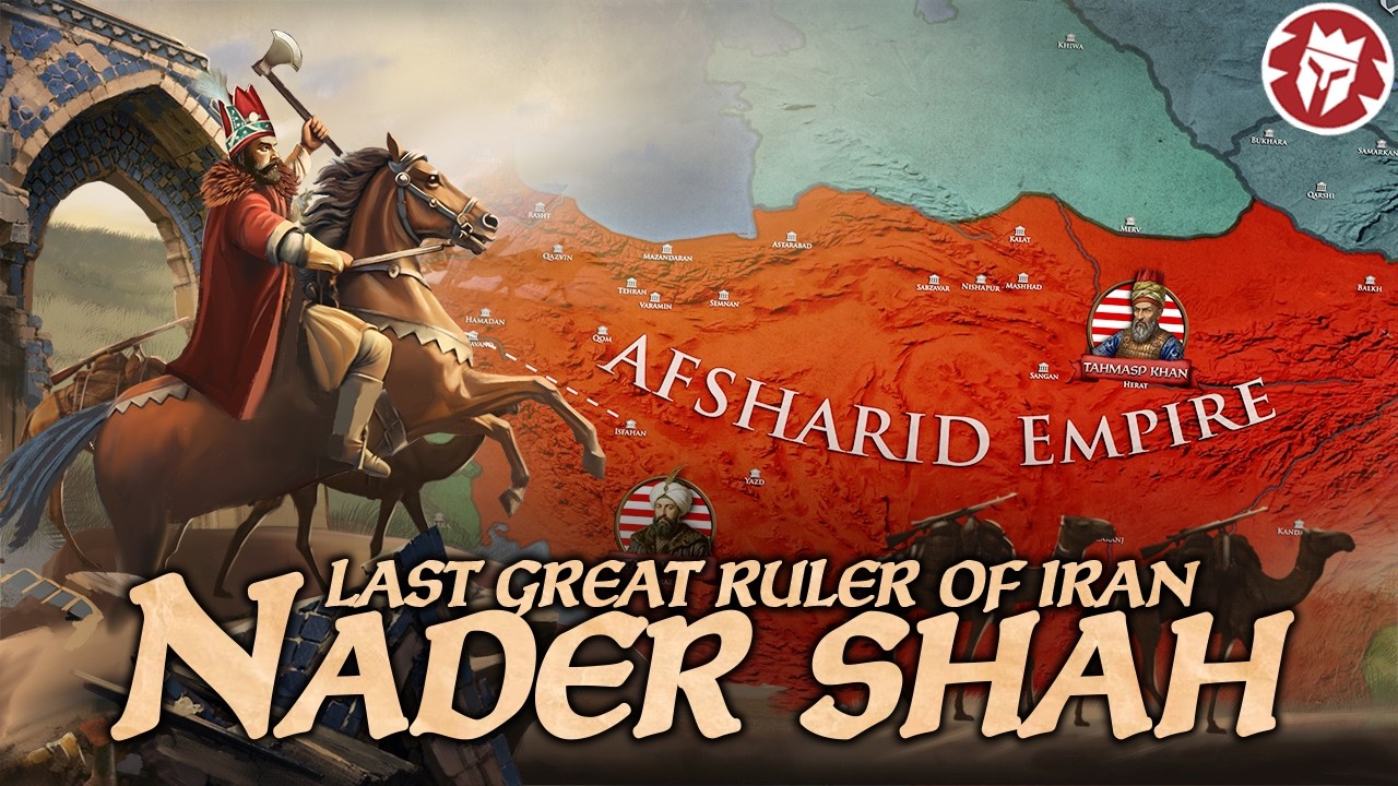 Nader Shah: The Napoleon of Iran - How One General Rebuilt the Empire