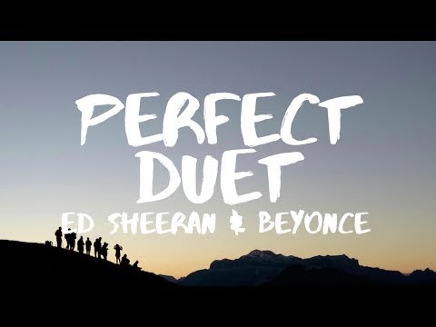 Ed Sheeran ‒ Perfect Duet (Lyrics) ft. Beyoncé