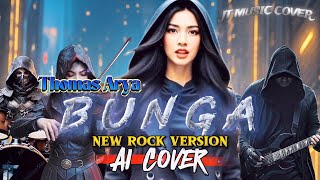 Download lagu BUNGA - THOMAS ARYA [ SLOW ROCK ] (Lirik Lagu)  mp3