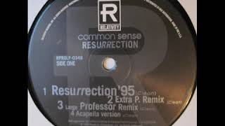 Common Sense - Resurrection (Extra P. Remix)