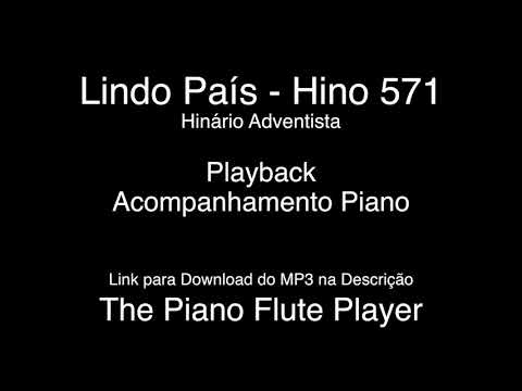 Hino 571 - Lindo País - Playback - The Piano Flute Player