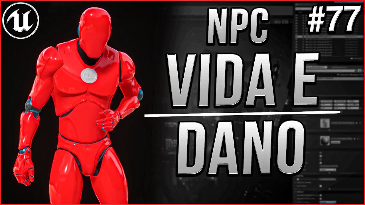 #77 - IA: Sistema de Vida e Dano para os NPCs - Tutorial UE4/UE5