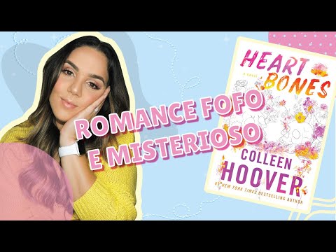 Resenha HEART BONES, Colleen Hoover ❤️💀 || Amanda Alcântara