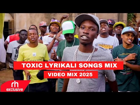 TOXIC LYRIKALI MIX 2025 BY DJ CARLOS FT SICK, CHINJE ,Best Of Toxic Lyrikali Mix 2025/ RH EXCLUSIVE