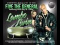 Five the General feat. Rich Boy & J. Stills - Lambo Livin' (Produced by G.U.N. Productions)