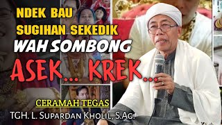 Download lagu TGH. L. Supardan Kholil, S.Ag‼️Ndek Bau Sugihan Sekedik Wah Sombong‼️Masjid Darussalam Karang Baru mp3