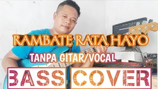 Download lagu RAMBATE RATA HAYO TANPA GITAR/VOCAL (BASS COVER) BACKING TRACK mp3 Download lagu RAMBATE RATA HAYO TANPA GITAR/VOCAL (BASS COVER) BACKING TRACK mp3
