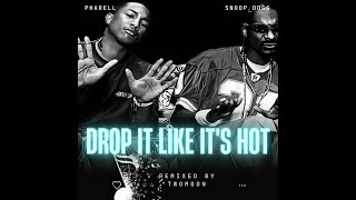 snoop dogg and pharell- drop it like it&#39;s hot (remixed by Twomoon)