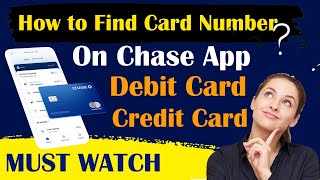 How To find Debit Card Number on Chase App | View Debit Card Number on Chase App